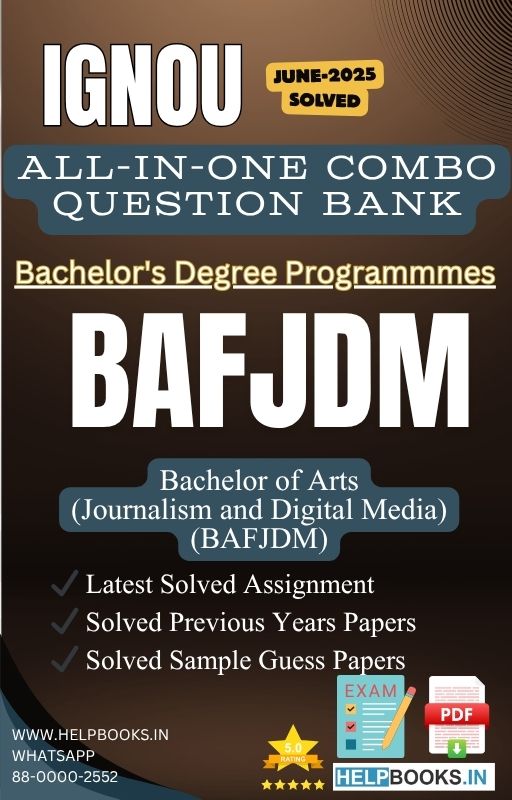 IGNOU All-in-One Exam Combo for Bachelor of Arts (Journalism and Digital Media) (BAFJDM) | All Previous Years Solved Papers, Guess Papers and Latest Assignment
