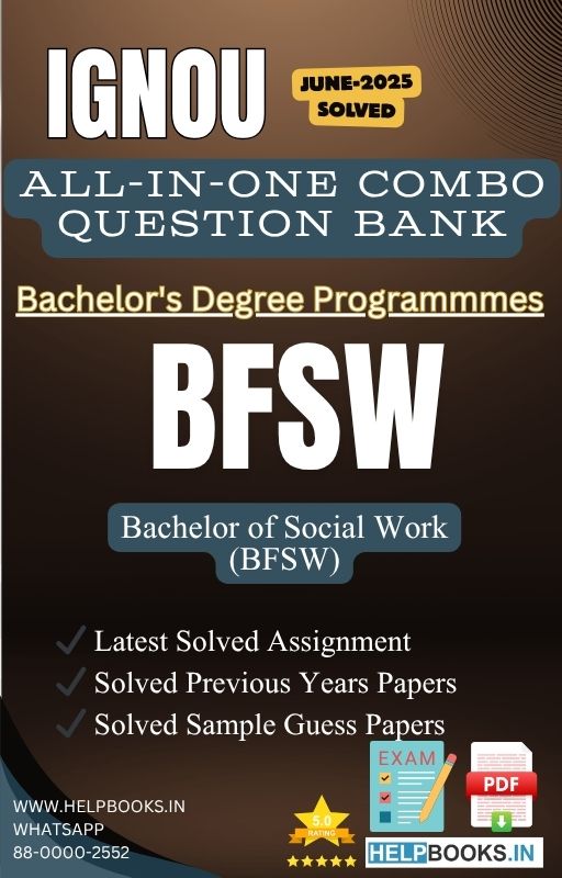 IGNOU All-in-One Exam Combo for Bachelor of Social Work (BSW) | All Previous Years Solved Papers, Guess Papers and Latest Assignment