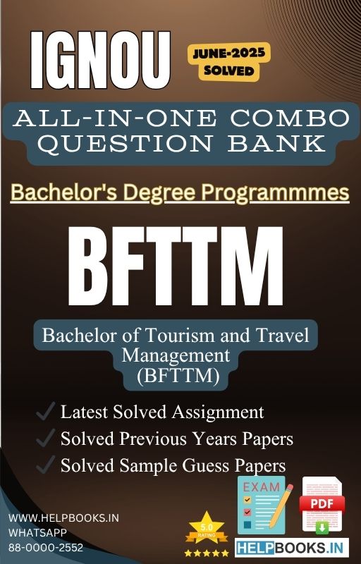 IGNOU All-in-One Exam Combo for Bachelor of Tourism and Travel Management (BFTTM) | All Previous Years Solved Papers, Guess Papers and Latest Assignment