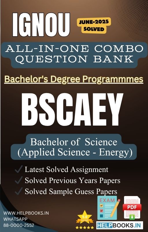 IGNOU All-in-One Exam Combo for Bachelor of Science (Applied Science – Energy) (BSCAEY) | All Previous Years Solved Papers, Guess Papers and Latest Assignment