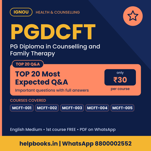 IGNOU PGDCFT TOP 20 Important Questions with Answers - PG Diploma in Counselling and Family Therapy