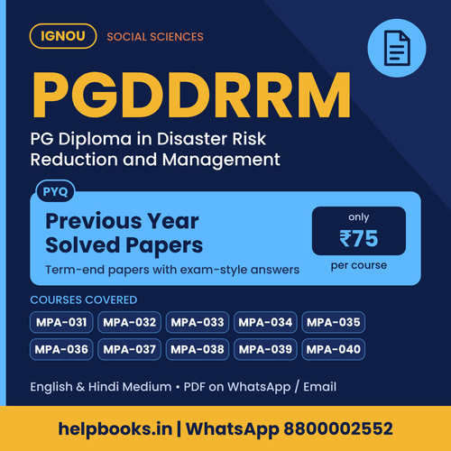 IGNOU PGDDRRM Previous Year Solved Papers - PG Diploma in Disaster Risk Reduction and Management