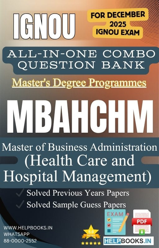 MBA Health Care and Hospital Management – MBAHCHM All-in-One Combo | IGNOU Exam Study Pack with Solved PYQs, Exam Guess Papers & Assignments