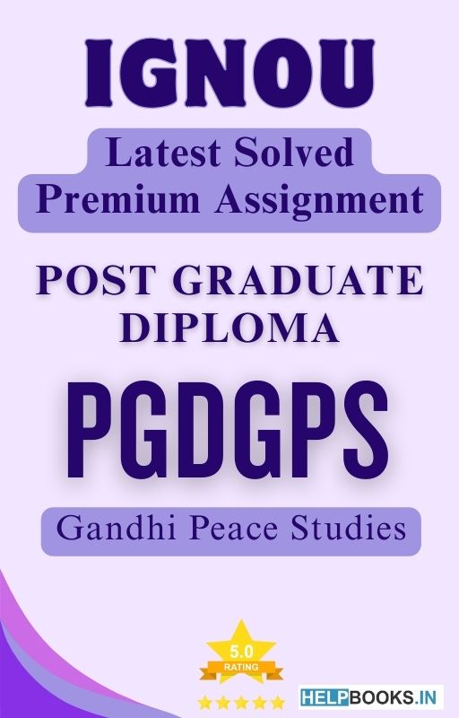 IGNOU PGDGPS | Latest Solved Assignments - Gandhi Peace Studies