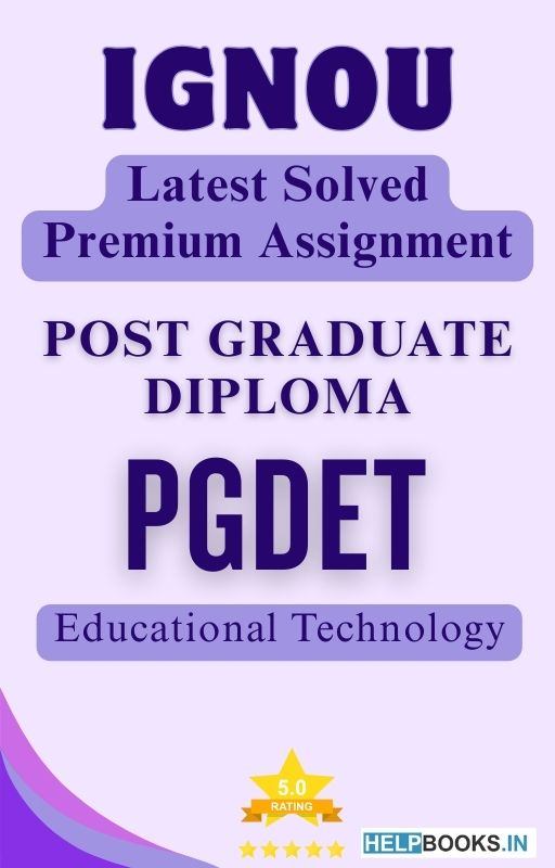 IGNOU PGDET | Latest Solved Assignments - Educational Technology