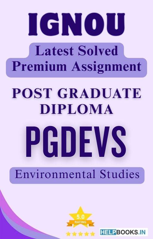 IGNOU PGDEVS | Latest Solved Assignments - Environmental Studies