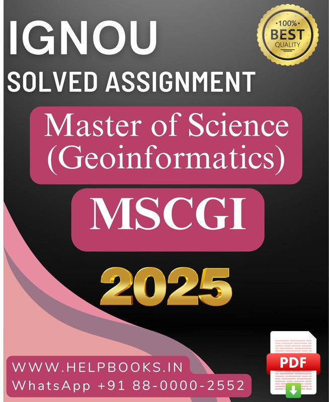 IGNOU M.Sc. Geoinformatics-MSCGI Solved Assignment 2025