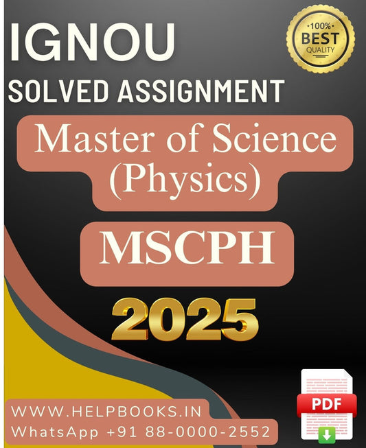 MPH & MPHE IGNOU M.Sc. Physics-MSCPH Solved Assignments 2025