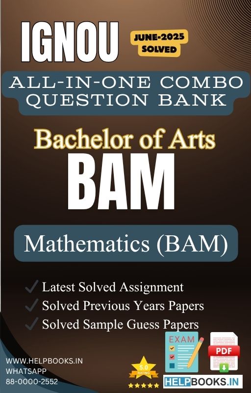 IGNOU All-in-One Exam Combo for Mathematics (BAM) | All Previous Years Solved Papers, Guess Papers and Latest Assignment