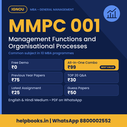 IGNOU MMPC 001 Management Functions and Organisational Processes MBA solved assignment, previous year papers and TOP 20 questions PDF