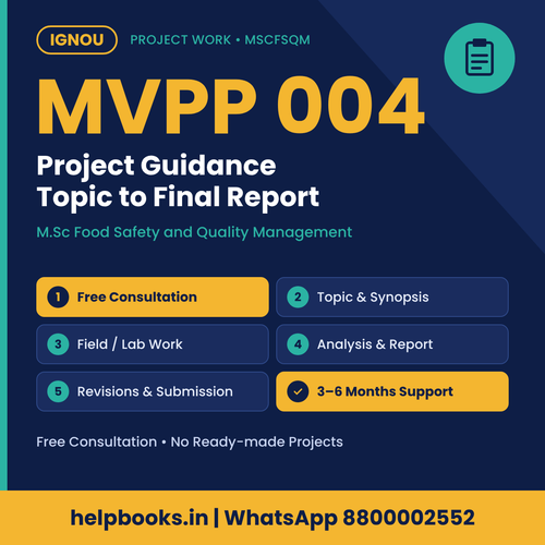 IGNOU MVPP 004 Project help for M.Sc Food Safety and Quality Management – free consultation, synopsis and report guidance | helpbooks.in