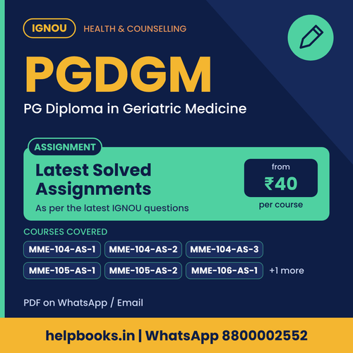 IGNOU PGDGM Latest Solved Assignments - PG Diploma in Geriatric Medicine