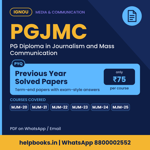 IGNOU PGJMC Previous Year Solved Papers - PG Diploma in Journalism and Mass Communication