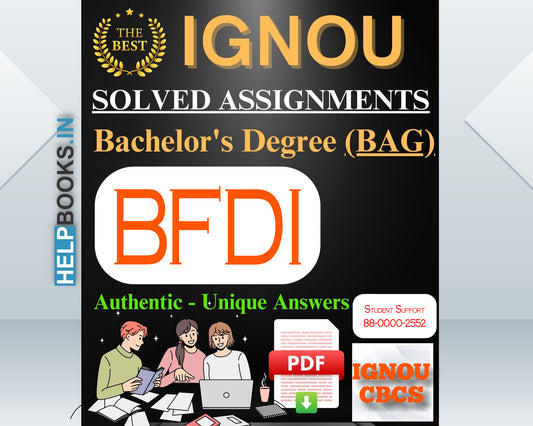 IGNOU BAG (BA-CBCS) 2023-24: Latest, Authentic & Unique IGNOU Solved Assignments for Bachelor of Arts-BFDI073