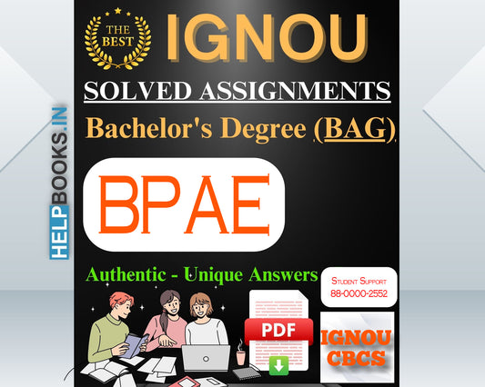 IGNOU BAG (BA-CBCS) 2023-24: Latest, Authentic & Unique IGNOU Solved Assignments for Bachelor of Arts-BPAE141, BPAE142, BPAE143, BPAE144