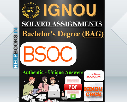 IGNOU BAG (BA-CBCS) 2023-24: Latest, Authentic & Unique IGNOU Solved Assignments for Bachelor of Arts-BSOC131, BSOC132, BSOC133, BSOC134