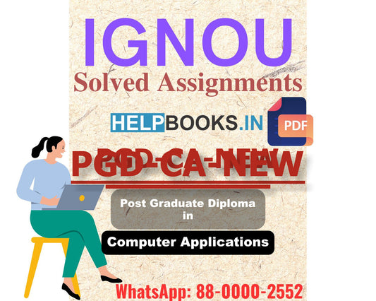 IGNOU PGDCA-NEW 2024 Solved Assignment-Post Graduate Diploma in Computer Applications-MCS