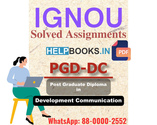 IGNOU PGDDC 2023 Assignment Support-Post Graduate Diploma in Development Communication