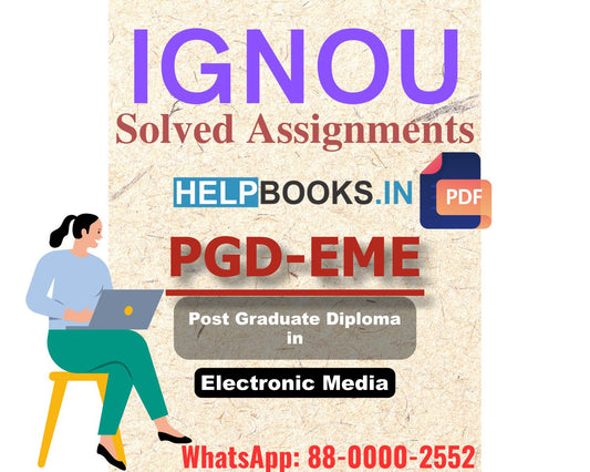 IGNOU PGDEME 2024 Solved Assignment-Post Graduate Diploma in Electronic Media