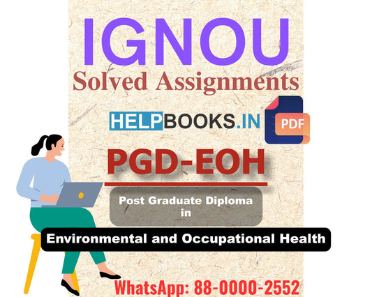 IGNOU PGDEOH 2024 Solved Assignment-Post Graduate Diploma in Environmental and Occupational Health