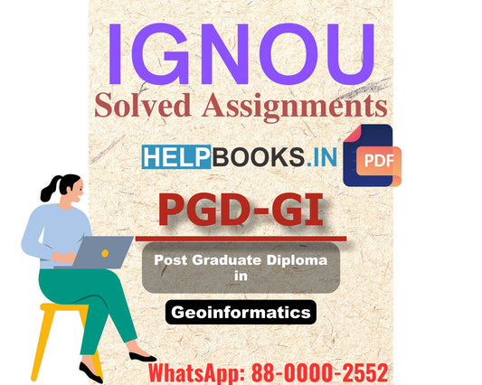 IGNOU PGDGI 2024 Solved Assignment-Post Graduate Diploma in Geoinformatics