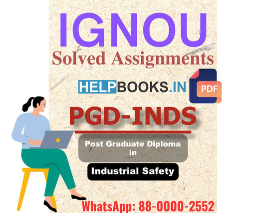IGNOU PGDINDS 2024 Solved Assignment-Post Graduate Diploma in Industrial Safety