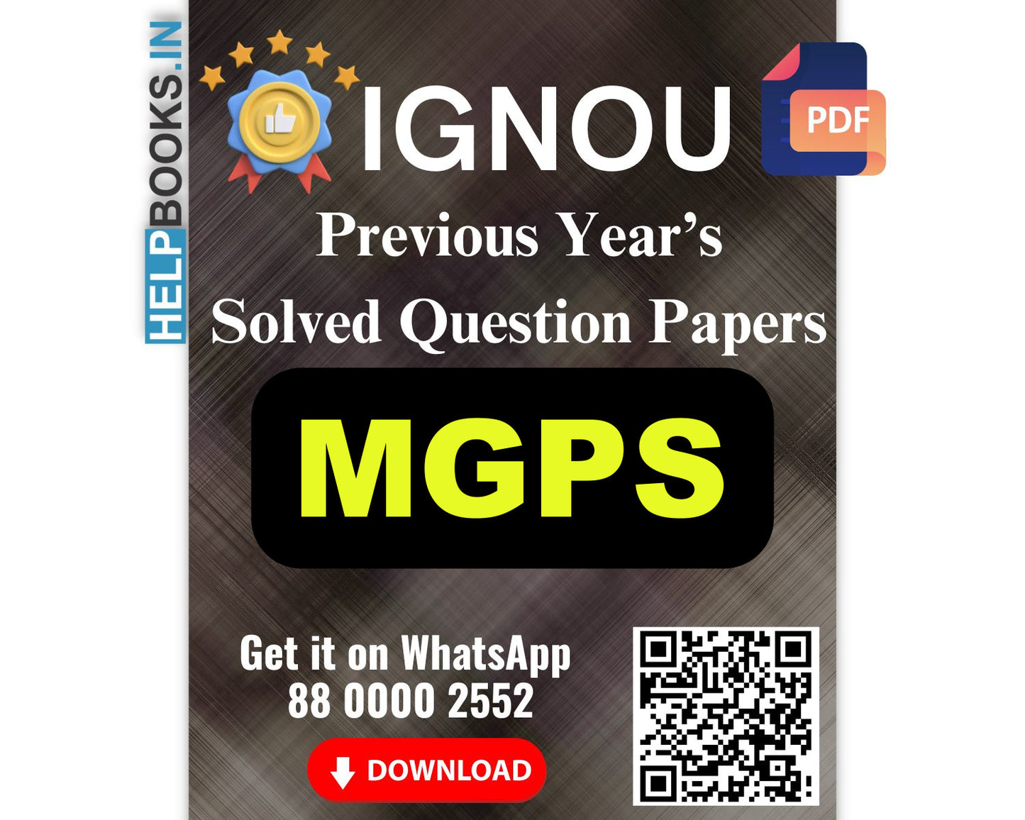 IGNOU Master of Arts (Gandhi and Peace Studies) (MGPS)- 5 Previous Years Solved IGNOU Question Papers for IGNOU Exams