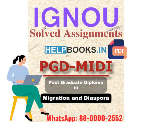 IGNOU PGDMIDI 2024 Solved Assignment-Post Graduate Diploma in Migration and Diaspora