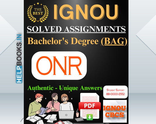 IGNOU BAG (BA-CBCS) 2023-24: Latest, Authentic & Unique IGNOU Solved Assignments for Bachelor of Arts-ONR002, ONR003