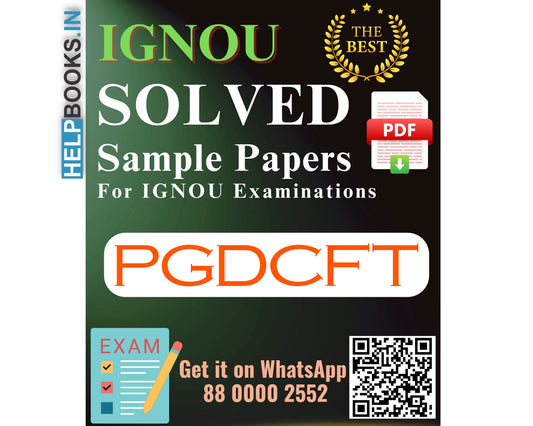 IGNOU Post Graduate Diploma in Counselling and Family Therapy (PGDCFT) | Solved Sample Papers for Exams