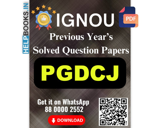 IGNOU PG Diploma in Criminal Justice-PGDCJ Previous Years Solved Papers