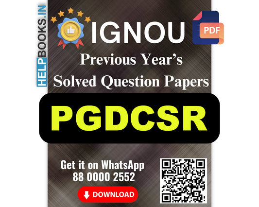 IGNOU Post Graduate Diploma in Corporate Social Responsibility (PGDCSR)- 5 Previous Years Solved IGNOU Question Papers for 2024 Examinations
