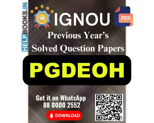 IGNOU Post Graduate Diploma in Environmental and Occupational Health (PGDEOH)- 5 Previous Years Solved IGNOU Question Papers for 2024 Examinations