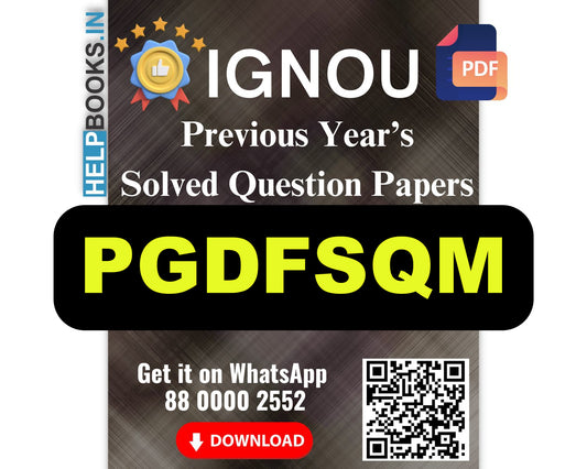 IGNOU Post Graduate Diploma in Food Safety and Quality Management (PGDFSQM)- 5 Previous Years Solved IGNOU Question Papers for 2024 Examinations
