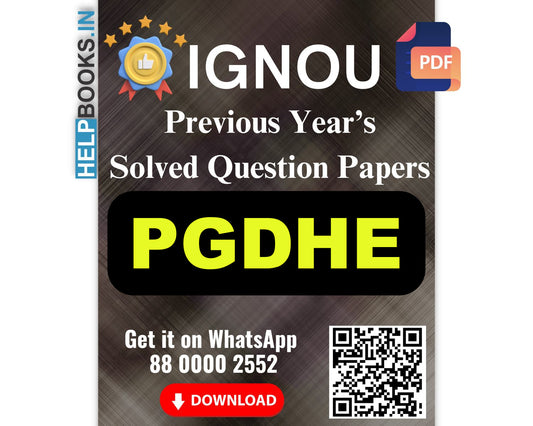 IGNOU Post Graduate Diploma in Higher Education (PGDHE)- 5 Previous Years Solved IGNOU Question Papers for 2024 Examinations