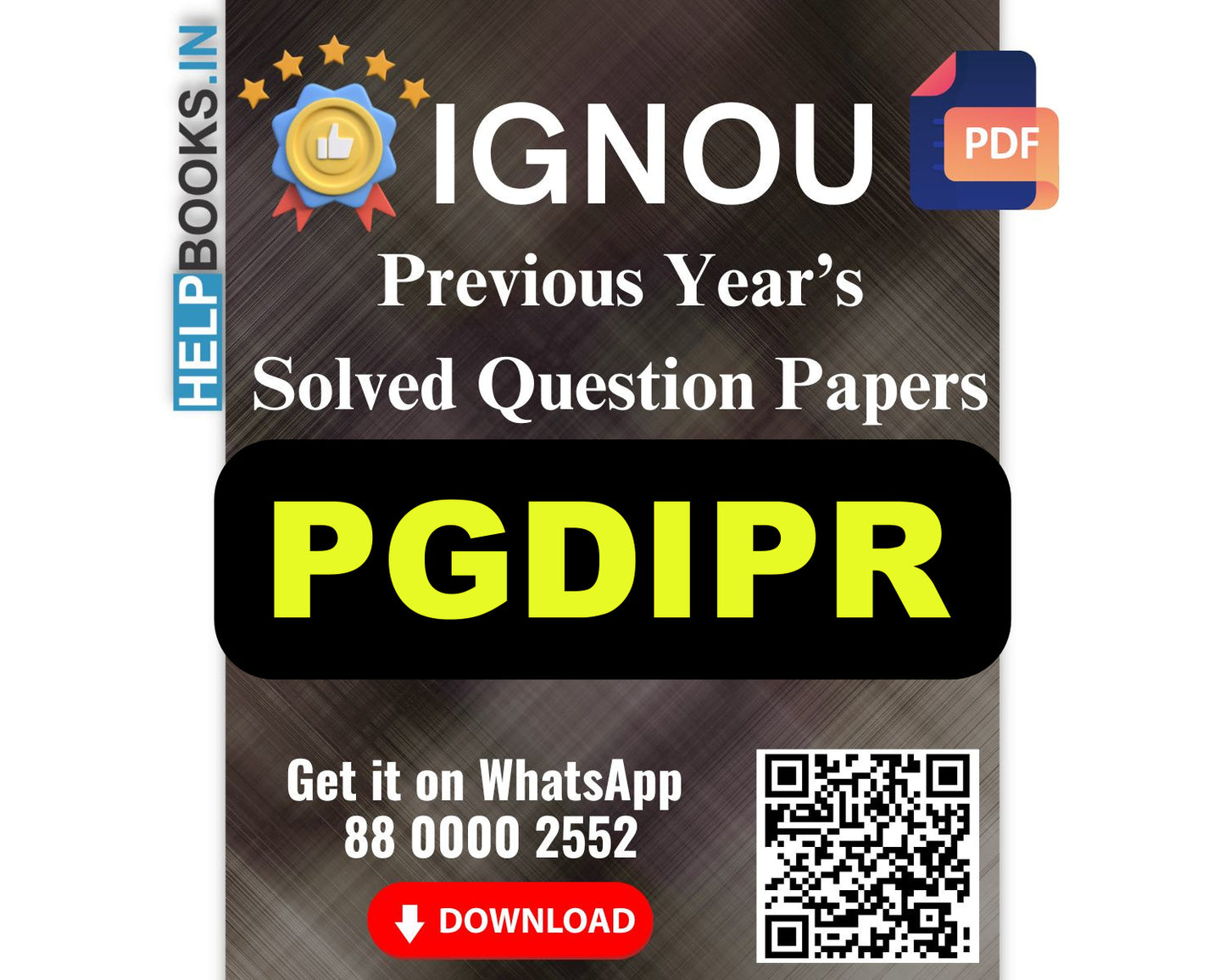 IGNOU Post Graduate Diploma in Intellectual Property Rights (PGDIPR)- 5 Previous Years Solved IGNOU Question Papers for 2024 Examinations