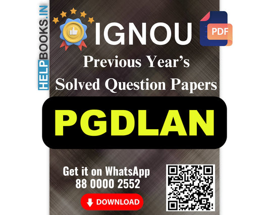 IGNOU Post Graduate Diploma in Library Automation and Networking (PGDLAN)- 5 Previous Years Solved IGNOU Question Papers for 2024 Examinations