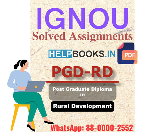 IGNOU PGDRD 2024 IGNOU PGDRD 2024 Solved Assignment-Post Graduate Diploma in Rural Development