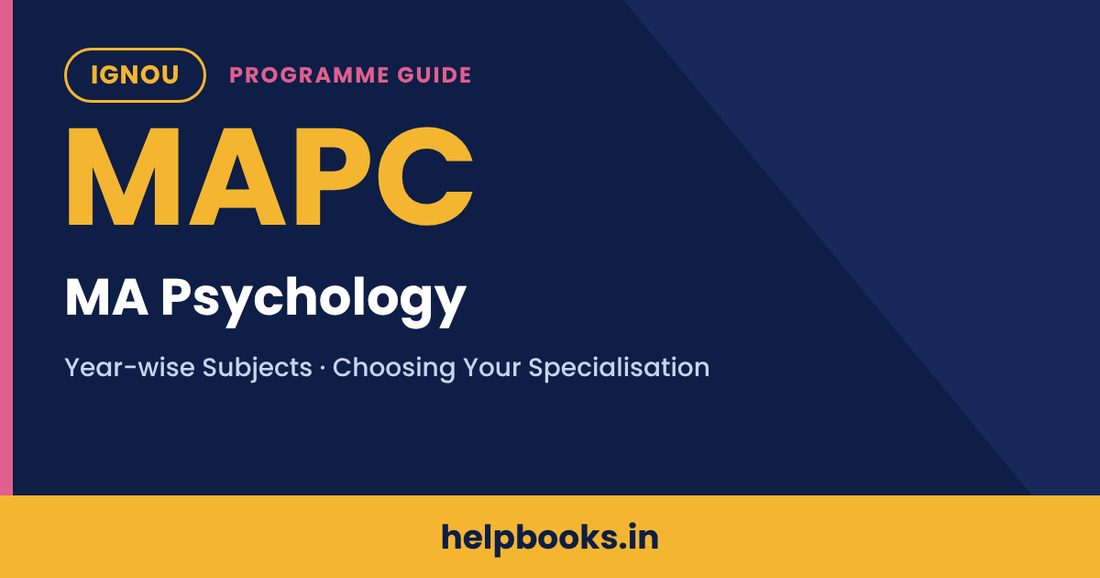 IGNOU MAPC MA Psychology programme guide - year-wise subjects and specialisations
