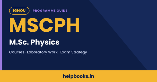 IGNOU MSc Physics (MSCPH) programme guide