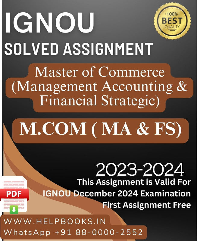 IGNOU M.Com (Management Accounting & Financial Strategic)-( MA & FS) Solved Assignment for IGNOU December 2024 Exam