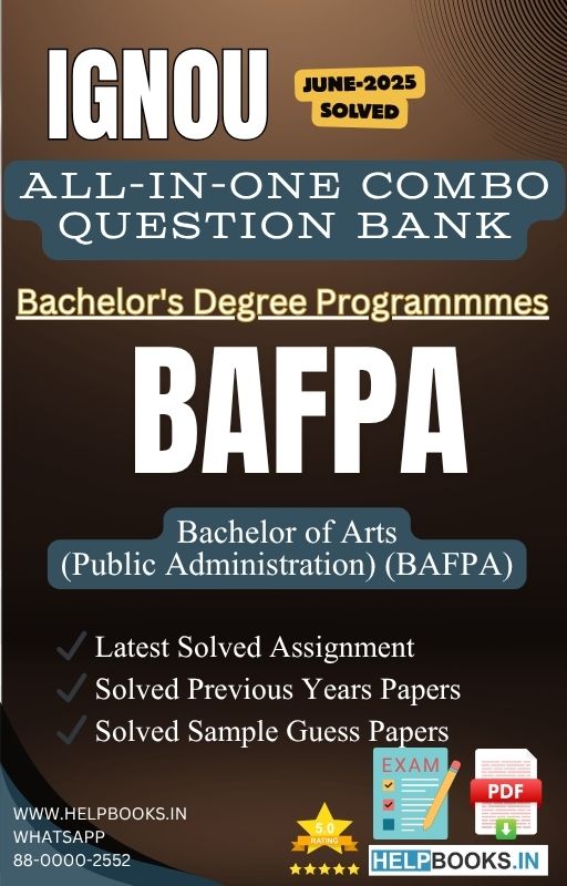 IGNOU All-in-One Exam Combo for Bachelor of Arts (Public Administration) (BAFPA) | All Previous Years Solved Papers, Guess Papers and Latest Assignment