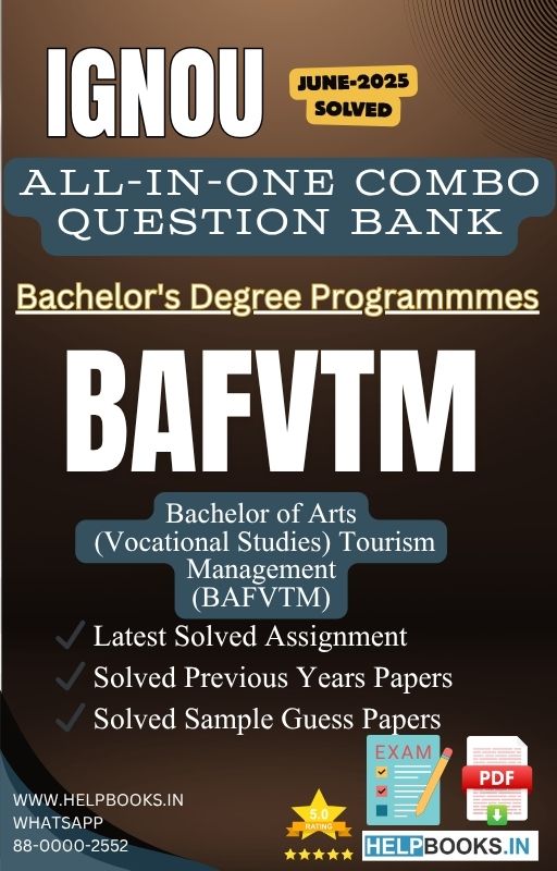 IGNOU All-in-One Exam Combo for Bachelor of Arts (Vocational Studies – Tourism Management) (BAFVTM) | All Previous Years Solved Papers, Guess Papers and Latest Assignment