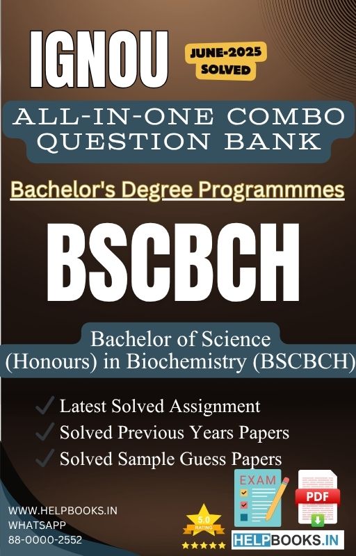 IGNOU All-in-One Exam Combo for Bachelor of Science (Honours) Biochemistry (BSCBCH) | All Previous Years Solved Papers, Guess Papers and Latest Assignment