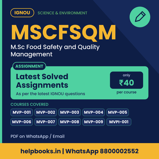 IGNOU MSCFSQM Latest Solved Assignments - M.Sc Food Safety and Quality Management