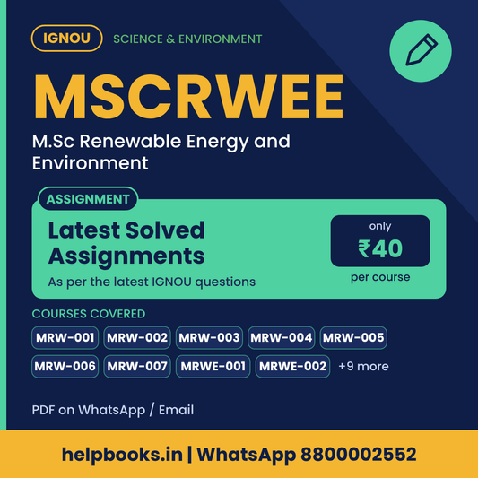 IGNOU MSCRWEE Latest Solved Assignments - M.Sc Renewable Energy and Environment