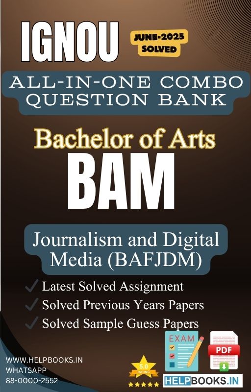 IGNOU All-in-One Exam Combo for Journalism and Digital Media (BAFJDM)/BAM | All Previous Years Solved Papers, Guess Papers and Latest Assignment