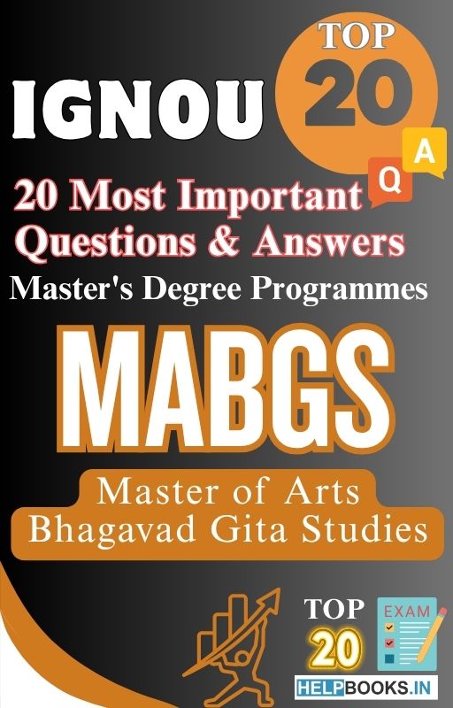 Master of Arts (Bhagavad Gita Studies) (MABGS) | TOP20 Most Expected Important Questions with Answers for IGNOU Exam