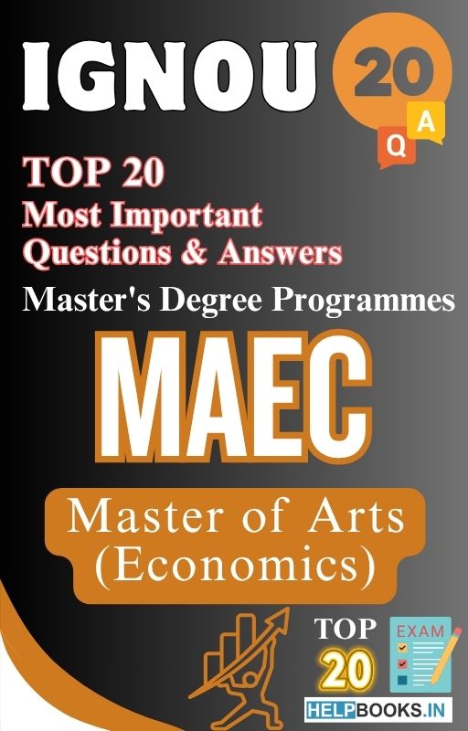 Master of Arts (Economics) (MAEC) | TOP20 Most Expected Important Questions with Answers for IGNOU Exam