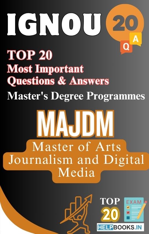Master of Arts (Journalism and Digital Media) (MAJDM) | TOP20 Most Expected Important Questions with Answers for IGNOU Exam